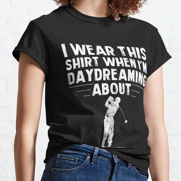 Funny Golf Sayings Shirt - TeeUni