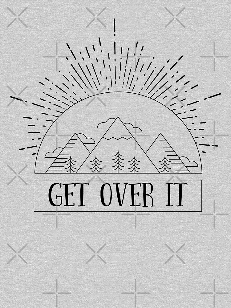 Hiking Get Over It by kudostees