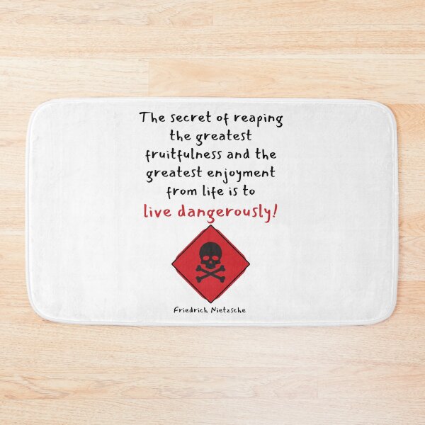 Item preview, The secret of reaping the greatest fruitfulness and the greatest enjoyment from life is to live dangerously! designed and sold by LifeWisdom.