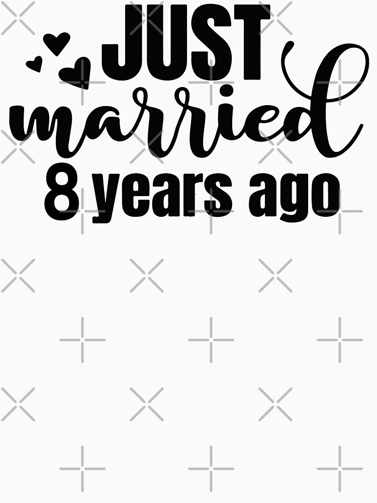 Just Married 8 Years Ago by Hossamshop