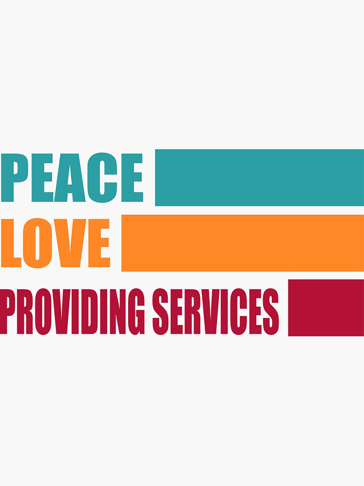 Peace Love Providing Services, Contractor Gift, Funny Contractor by Trendingdesign2