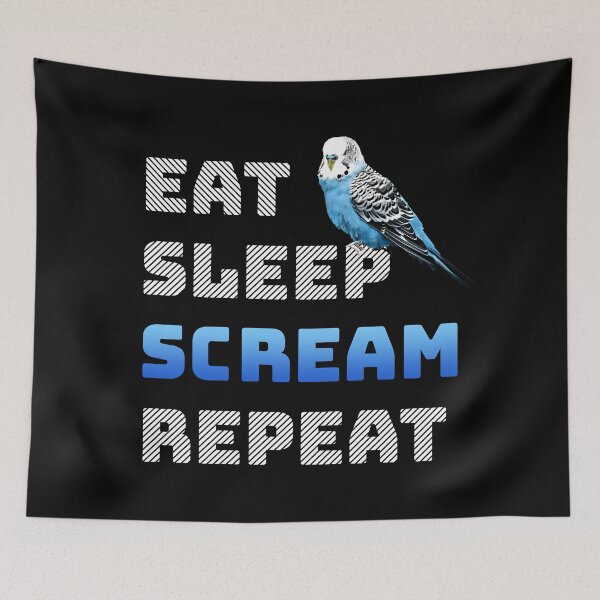 Item preview, Eat Sleep Scream Repeat English Budgie designed and sold by Alienphysique.