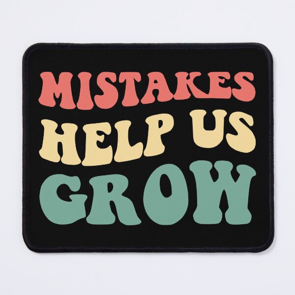 Item preview, Mistakes Help Us Grow III designed and sold by Lemon Pepper.