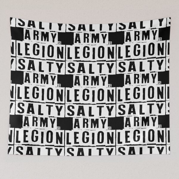 Item preview, SALTY ARMY is LEGION designed and sold by CRINGEWORTHY TEES.