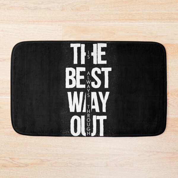 Item preview, THE BEST WAY OUT IS ALWAYS THROUGH white / Cool and Funny quotes designed and sold by DRK7DSGN.