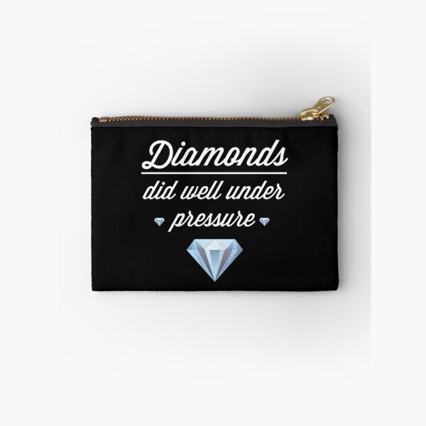 Item preview, DIAMONDS DID WELL UNDER PRESSURE designed and sold by antipatic.