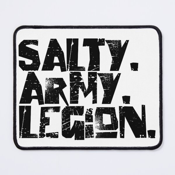 Item preview, SALTY ARMY is LEGION designed and sold by CRINGEWORTHY TEES.
