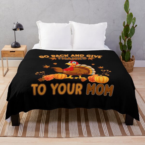 Item preview, Go Back And Give Thanks To Your Mom Family Thanksgiving Holiday designed and sold by kuenzisedtalz10.