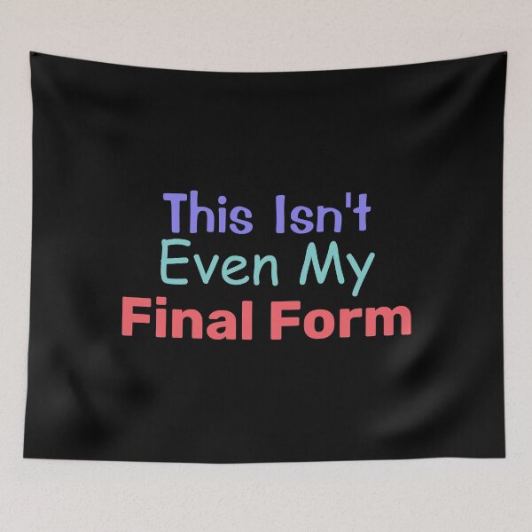 Item preview, This Isn't Even My Final Form - Gift For Fitness Lover designed and sold by BopleDesigns.