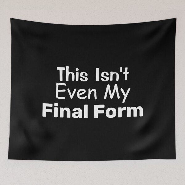 Item preview, This Isn't Even My Final Form - Gift For Fitness Lovers designed and sold by BopleDesigns.