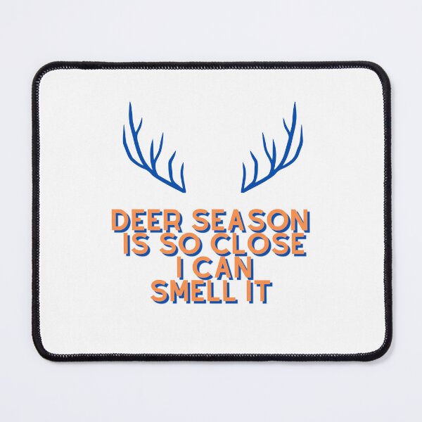 Item preview, Deer season is so close I can smell it designed and sold by GamersLands.