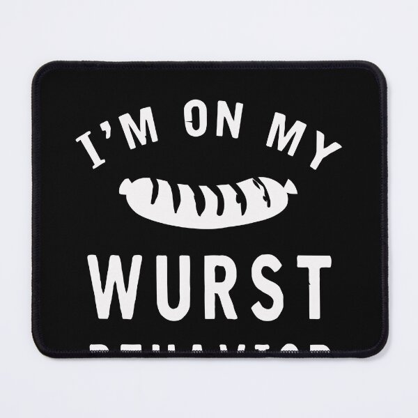 Item preview, I'm On My Wurst Behavior Shirt Funny German Oktoberfest designed and sold by artzaka.