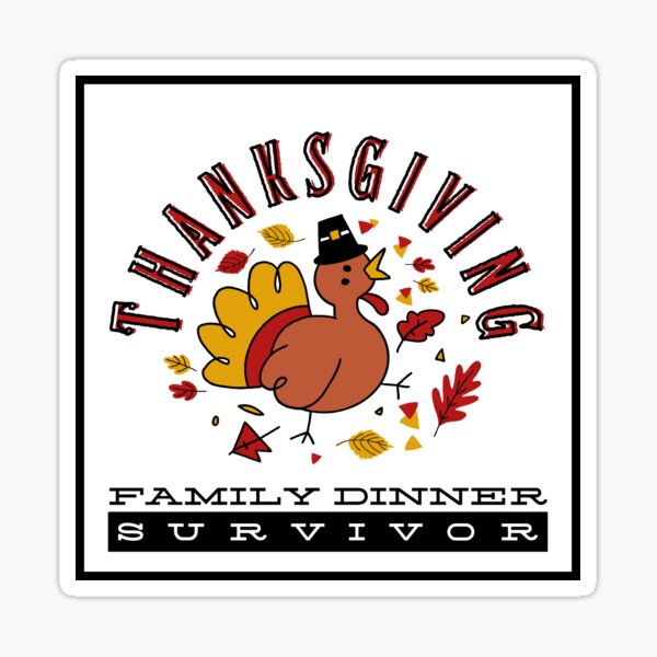 Artikel-Vorschau von Überlebender des Thanksgiving-Familienessens, designt und verkauft von Hic21.