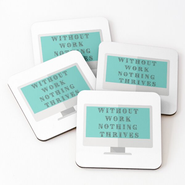 Item preview, Without Work Nothing Thrives designed and sold by Inspirely.