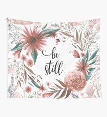 Be Still Wall Tapestry