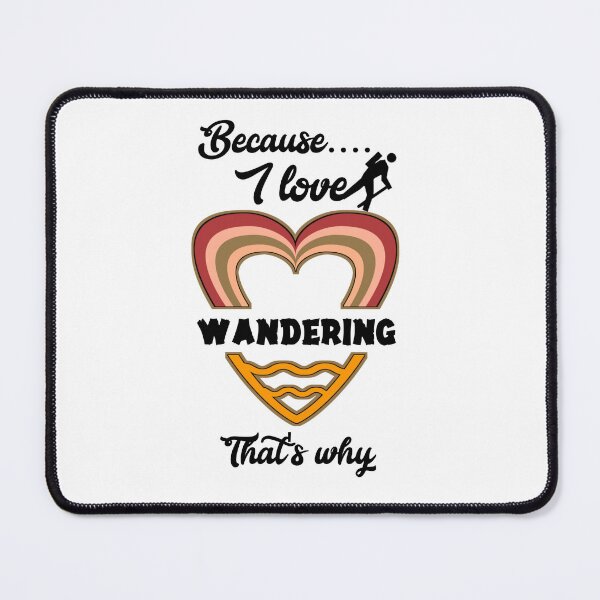 Item preview, Because I love wandering that's why...V155.  designed and sold by Chakilogy.