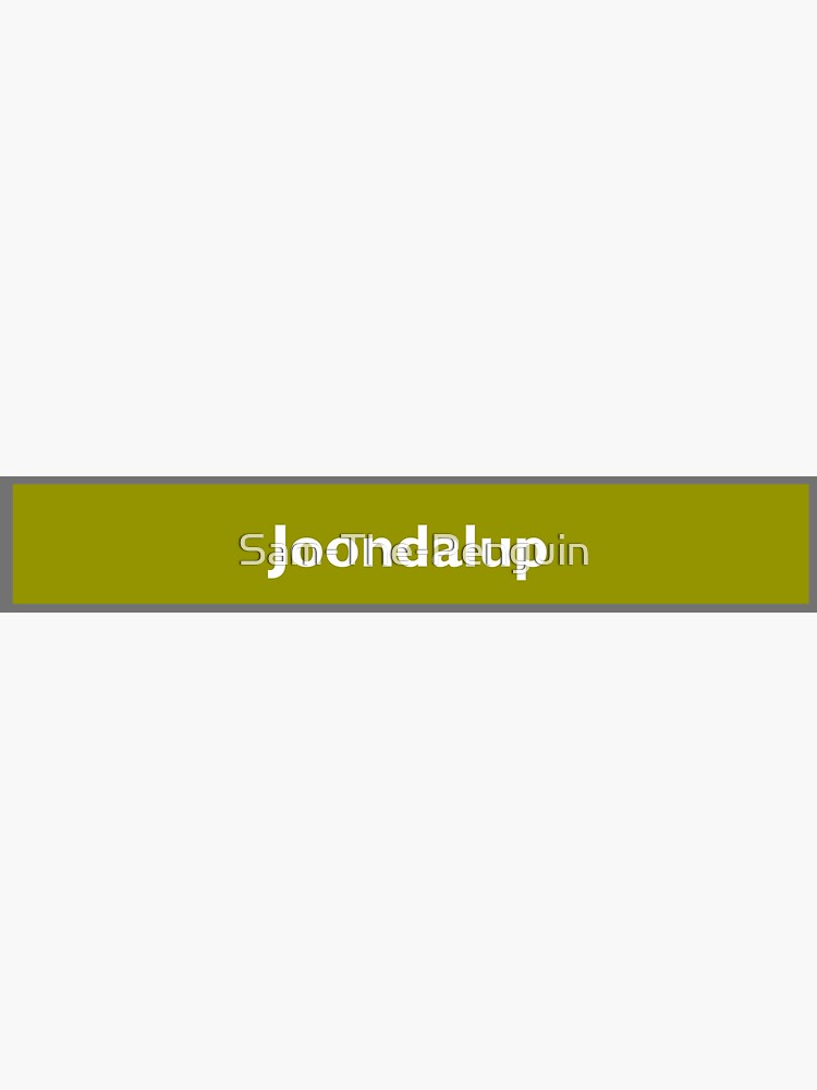"Joondalup Station Sign" Sticker for Sale by SamThePenguin Redbubble