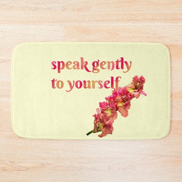 Item preview, speak gently to yourself designed and sold by kayadmu.