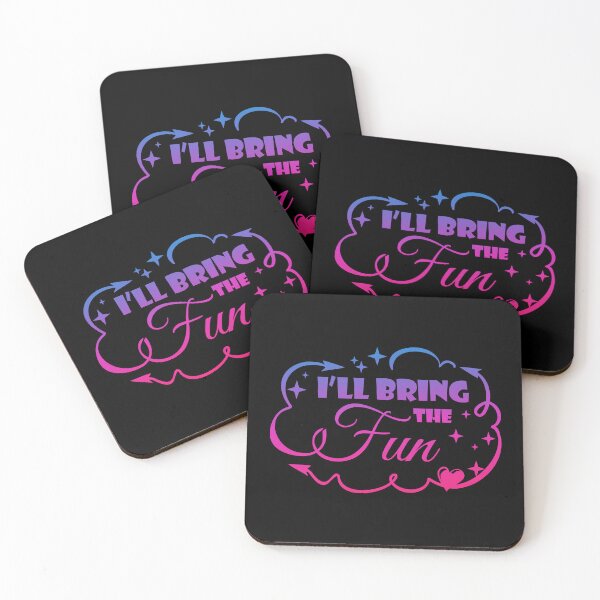 Item preview, I'll Bring The FUN - Funny Quote designed and sold by WisdomInspired.