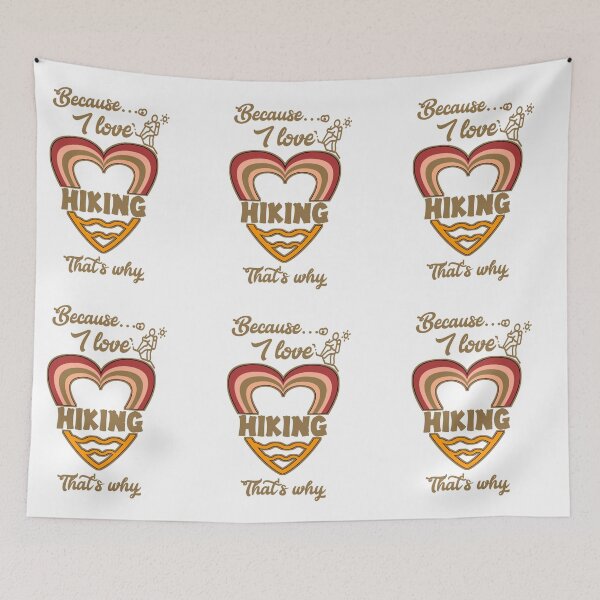 Item preview, Because I love hiking, that's why...v333.  designed and sold by Chakilogy.