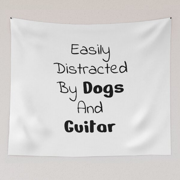 Item preview, Easily Distracted By Dogs And Guitar designed and sold by tshirtprod.