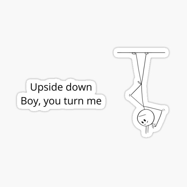 Upside Down Sticker For Sale By Myremix Redbubble 5066