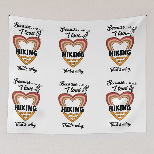Item preview, Because I love hiking, that's why...v555.  designed and sold by Chakilogy.