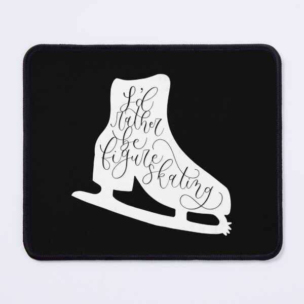 Item preview, I’d rather be Figure Skating designed and sold by alwaysbookish.