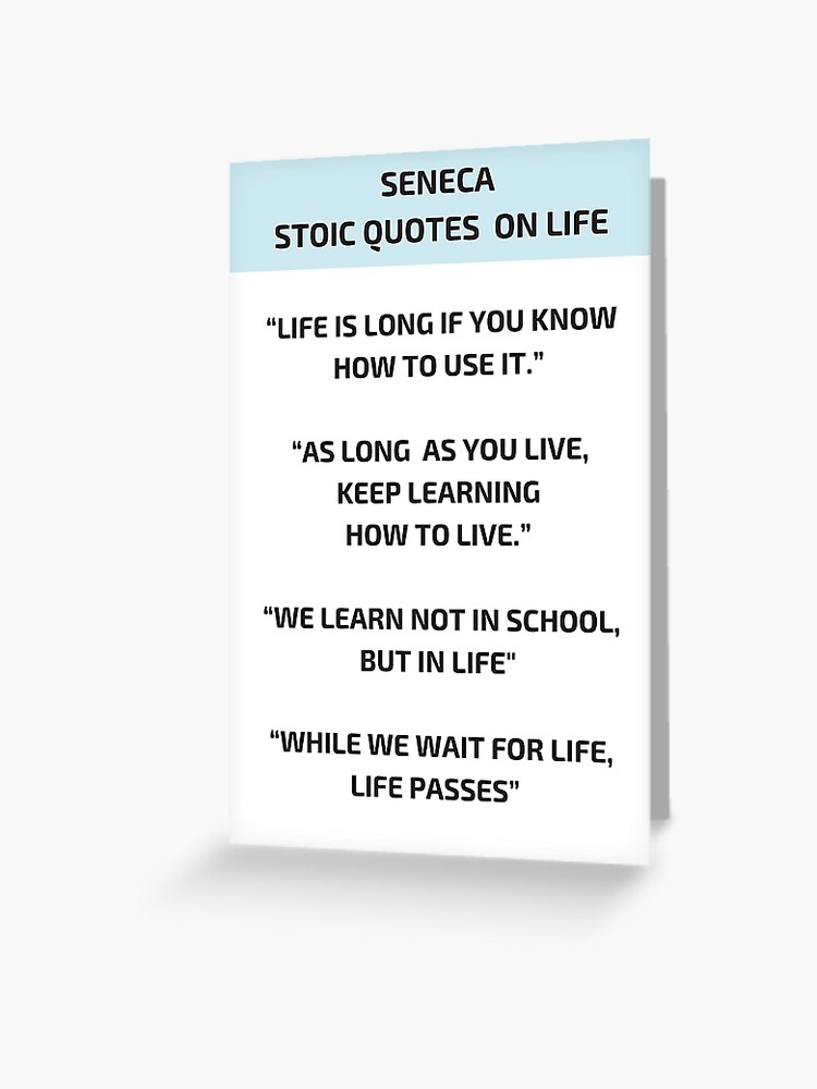 Stoic Philosophy Quotes Seneca On Life Greeting Card - 