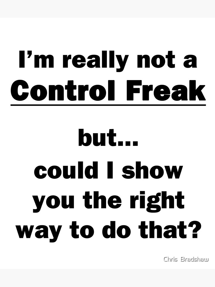 i-m-a-control-freak-endawson-flickr