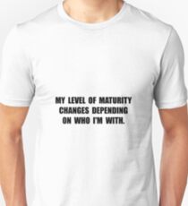 Maturity Level Unisex T-Shirt