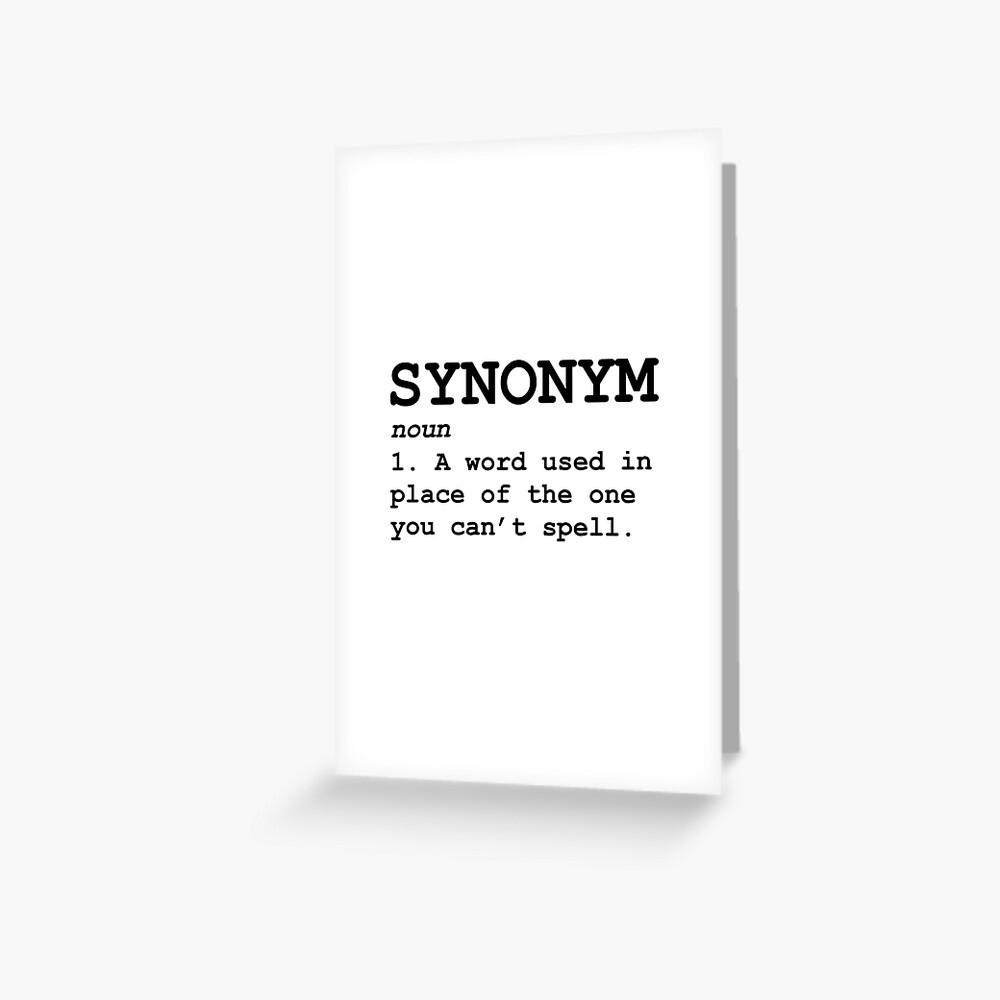 "Synonym Definition" Greeting Card for Sale by TheBestStore Redbubble