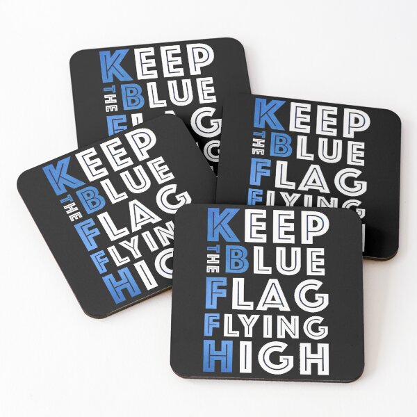 Item preview, KEEP THE BLUE FLAG FLYING HIGN designed and sold by DesignAndTales.