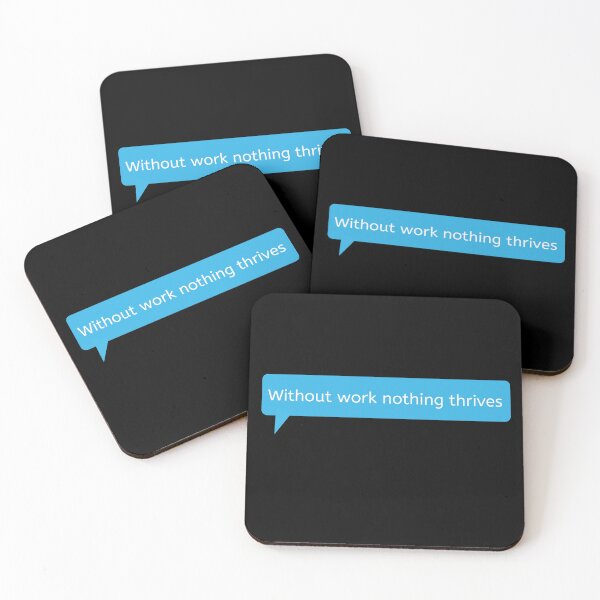 Item preview, Without Work Nothing Thrives designed and sold by ImaginedCo.