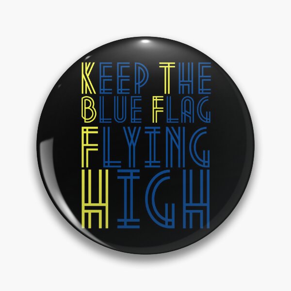 Item preview, KEEP THE BLUE FLAG FLYING HIGN designed and sold by DesignAndTales.