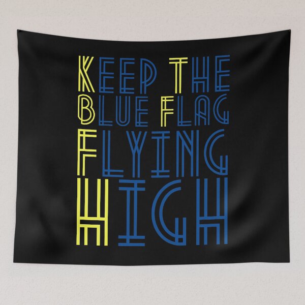 Item preview, KEEP THE BLUE FLAG FLYING HIGN designed and sold by DesignAndTales.