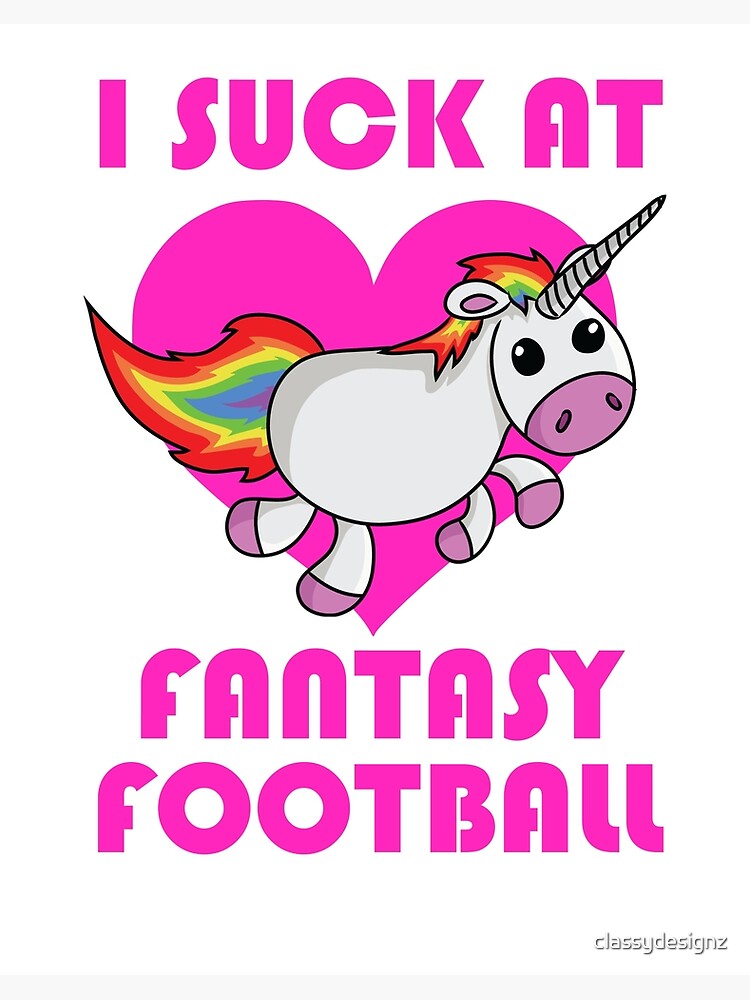 I Suck At Fantasy Football – FamlyPrinting