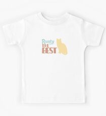 Rusty the Cat is the Best Kids Tee