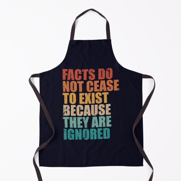 Item preview, Facts do not cease to exist because they are ignored designed and sold by SweetLog.