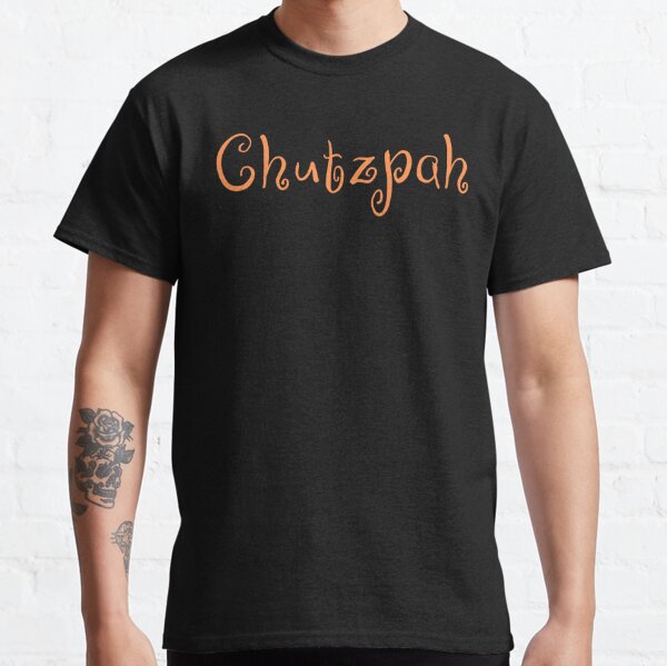 Chutzpah! Essential T-Shirt for Sale by afunnyjewishguy