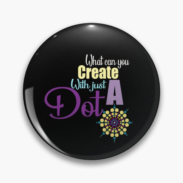 Item preview, what can you create with just a dot designed and sold by Dinablal.