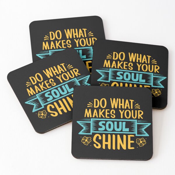 Item preview, Do What Makes Your Soul Shine designed and sold by BlueZenStudio.