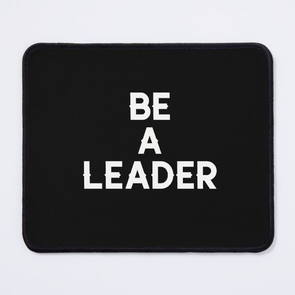 Item preview, Be A Leader designed and sold by Salimah Haji.