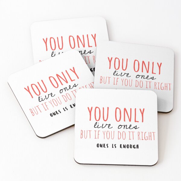Item preview, You only lives ones but if you do it right ones is enough designed and sold by MirartShop.