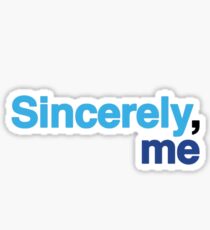 Mit freundlichen Grüßen, ich - Dear Evan Hansen Sticker