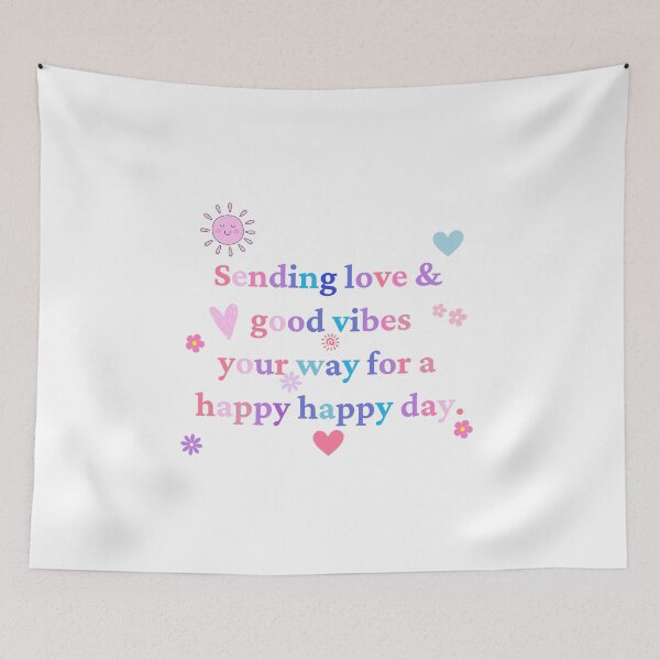 Item preview, Sending Love And Good Vibes For A Happy Day designed and sold by Rozlar.