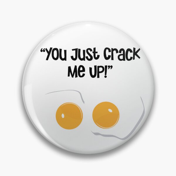 Item preview, "You Just Crack Me Up" Egg Humour designed and sold by urbanbuzzz.