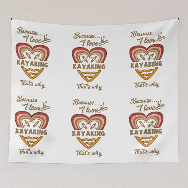 Item preview, Because I love kayaking, that's why...  designed and sold by Chakilogy.