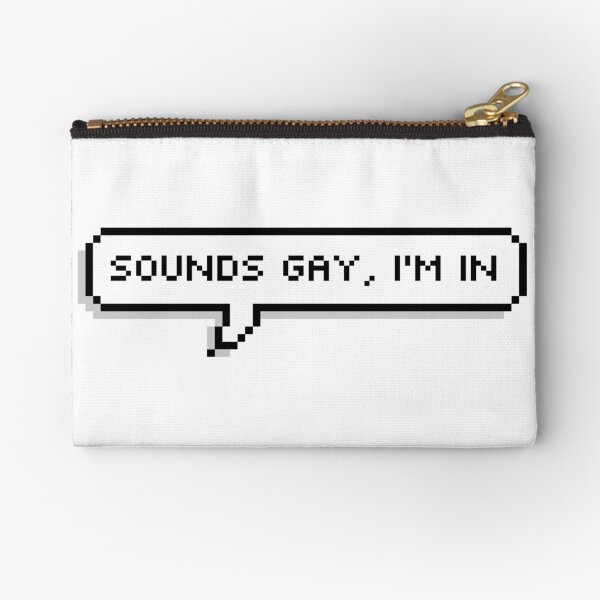 Item preview, Sounds gay, i'm in designed and sold by jane skoliosis.