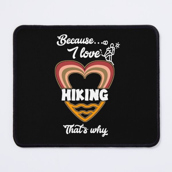 Item preview, Because I love hiking, that's why...V777.  designed and sold by Chakilogy.